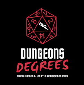 Dungeons and degrees, school of horrors!